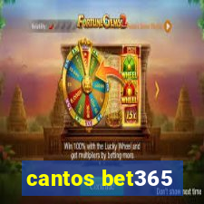 cantos bet365